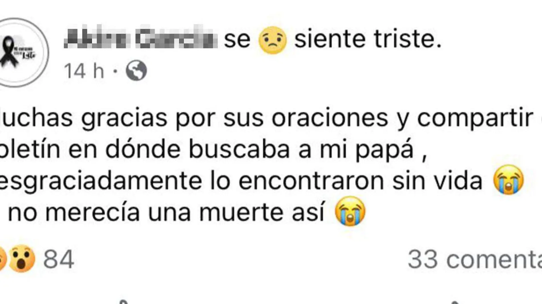 A través de las redes sociales los familiares del hoy occiso confirmaron la noticia